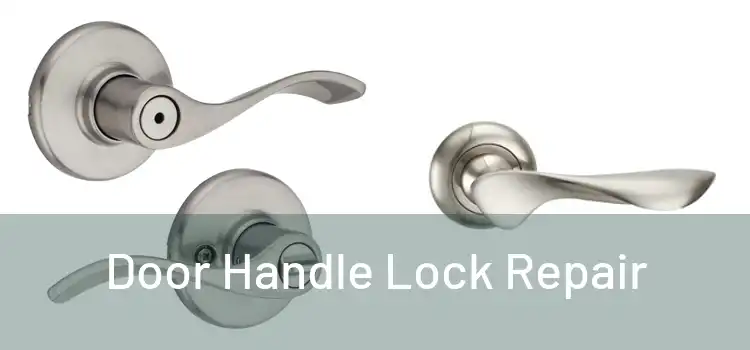 Door Handle Lock Repair